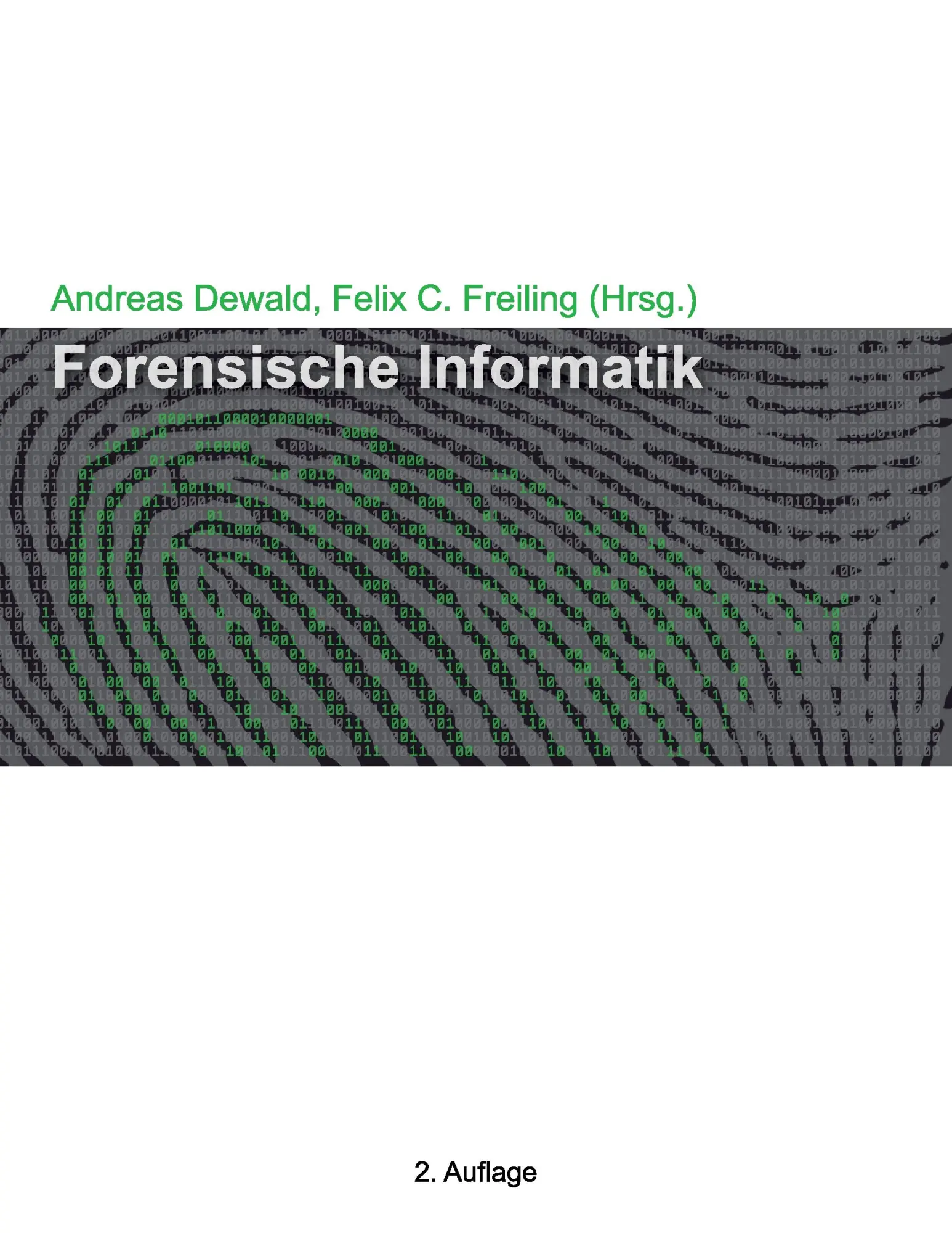 Cover: 9783842379473 | Forensische Informatik | Andreas Dewald (u. a.) | Taschenbuch | 288 S.