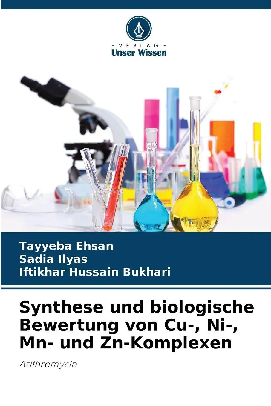 Cover: 9786209919473 | Synthese und biologische Bewertung von Cu-, Ni-, Mn- und Zn-Komplexen