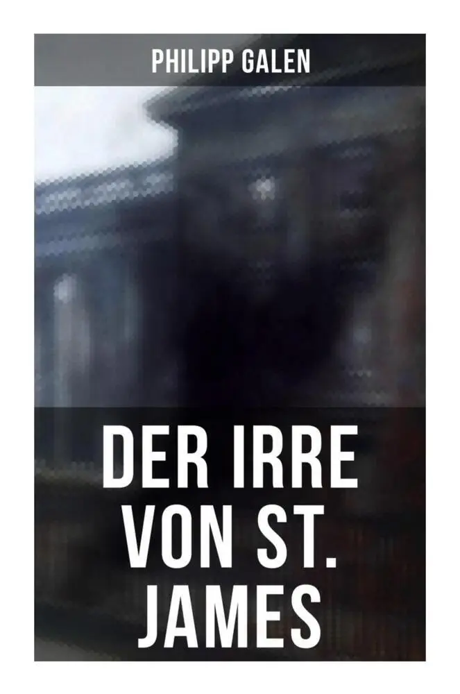 Cover: 9788027249473 | Der Irre von St. James | Historischer Kriminalroman | Philipp Galen