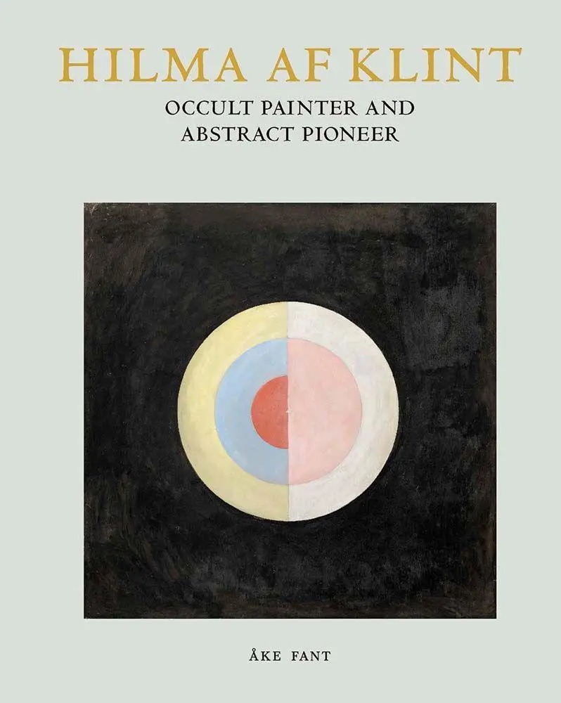 Cover: 9789189069473 | Hilma af Klint | Occult Painter and Abstract Pioneer | Åke Fant | Buch
