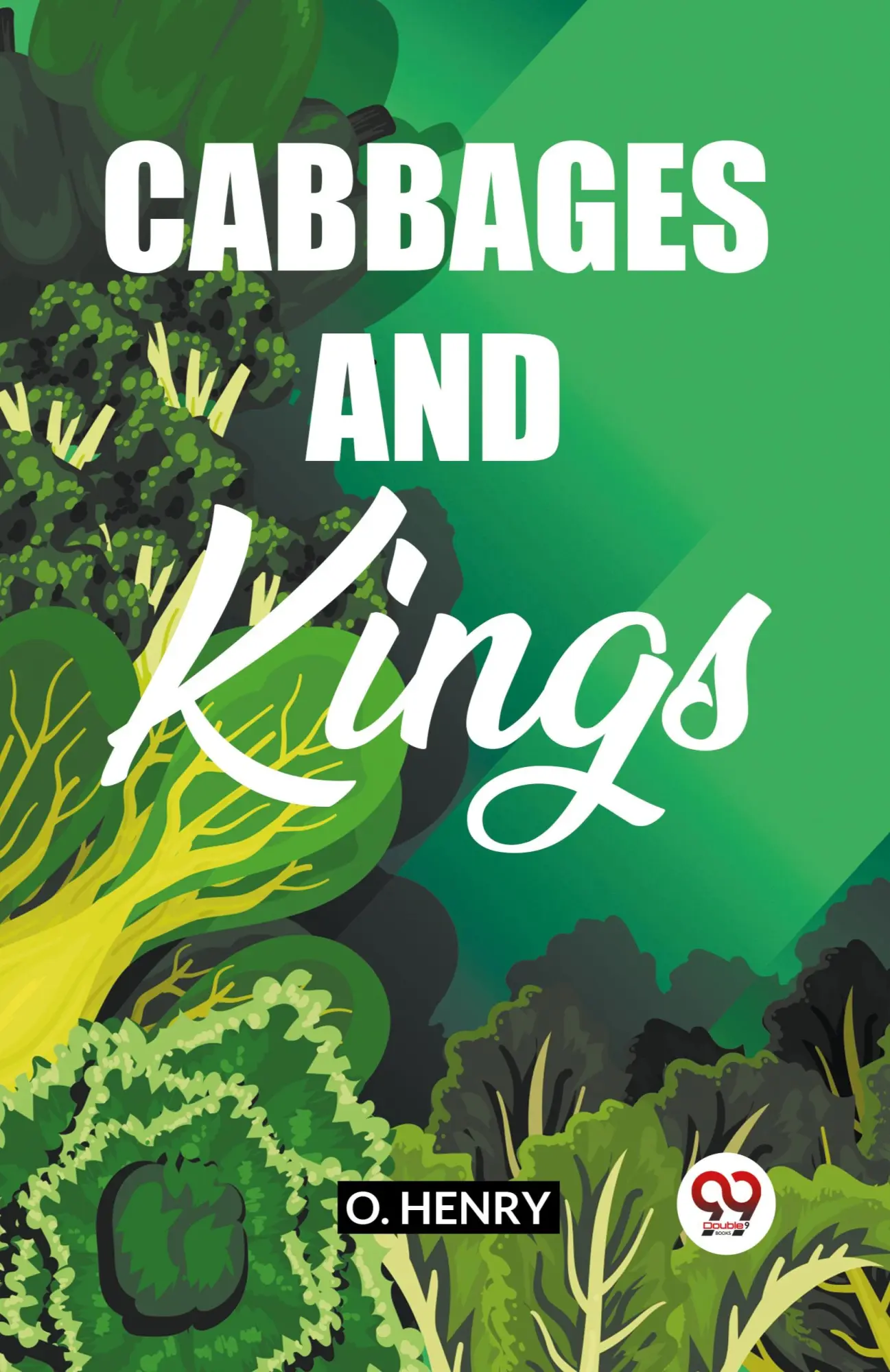 Cover: 9789361159473 | Cabbages And Kings | O. Henry | Taschenbuch | Englisch | 2024