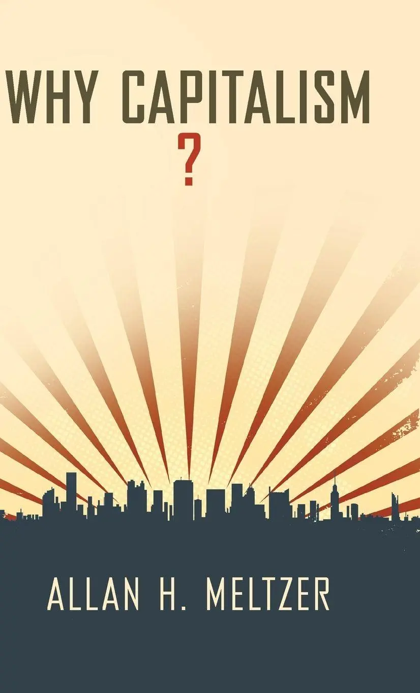 Cover: 9780199859573 | Why Capitalism? | Allan H Meltzer | Buch | Gebunden | Englisch | 2012