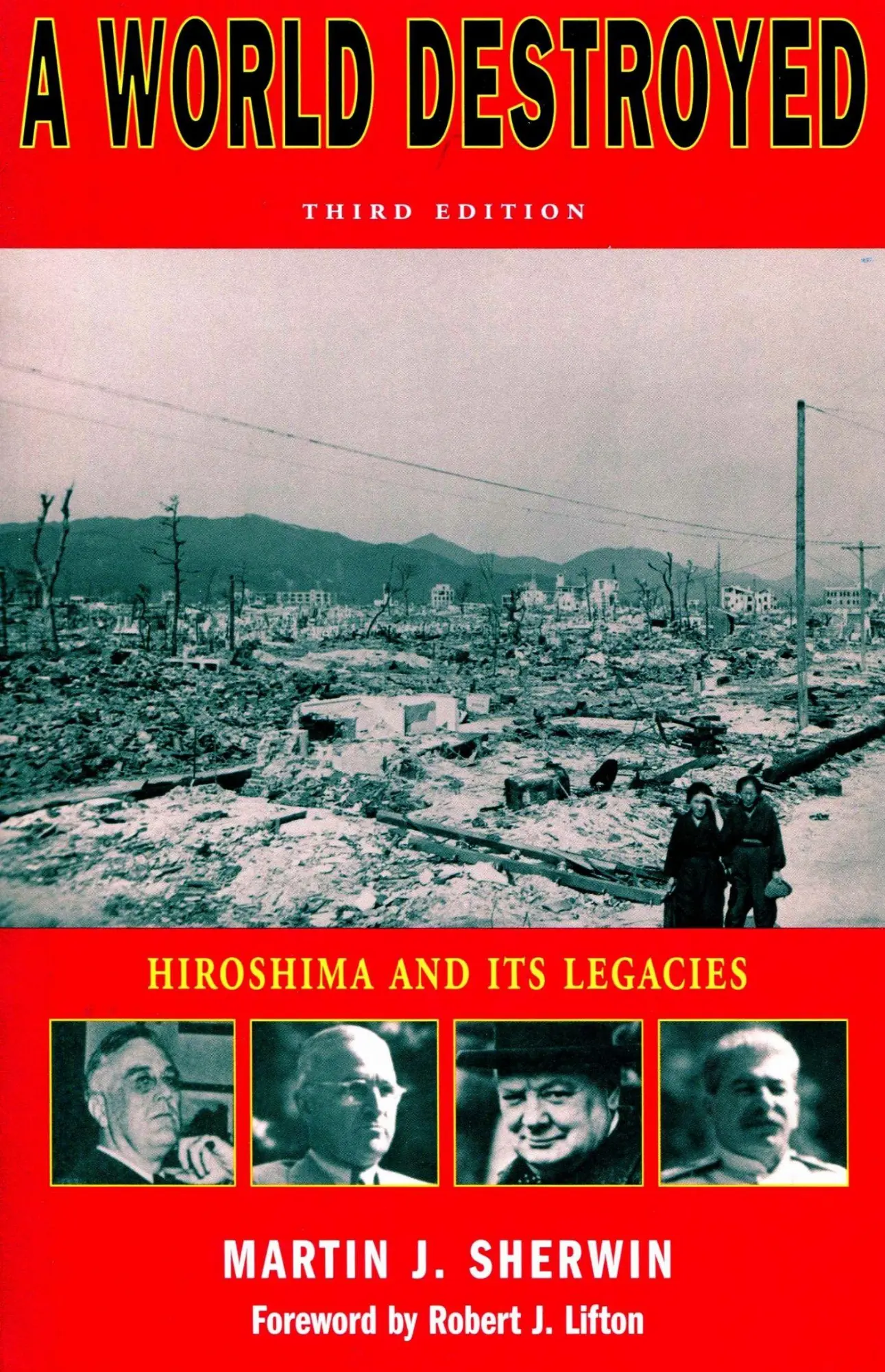 Cover: 9780804739573 | A World Destroyed | Hiroshima and Its Legacies | Martin J Sherwin Cover: 9780804739573 | A World Destroyed | Hiroshima and Its Legacies | Martin J Sherwin