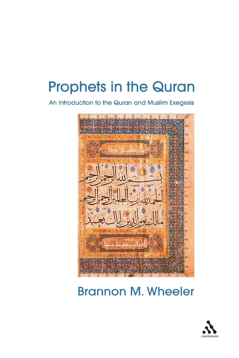 Cover: 9780826449573 | Prophets in the Quran | Brannon M. Wheeler | Taschenbuch | Englisch