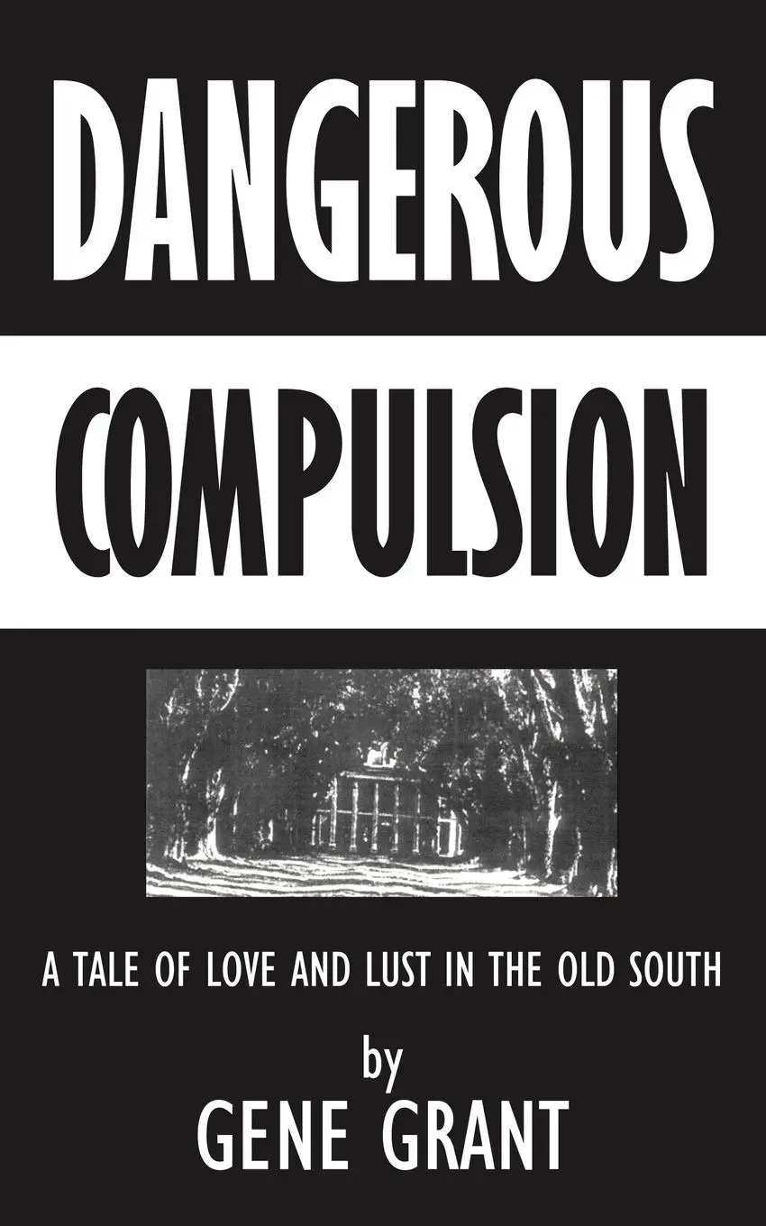 Cover: 9781588209573 | Dangerous Compulsion | Gene Grant | Taschenbuch | Englisch | 2001
