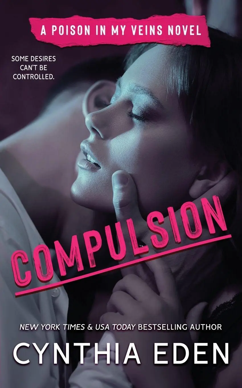 Cover: 9781965259573 | Compulsion | Cynthia Eden | Taschenbuch | A Poison In My Veins Novel