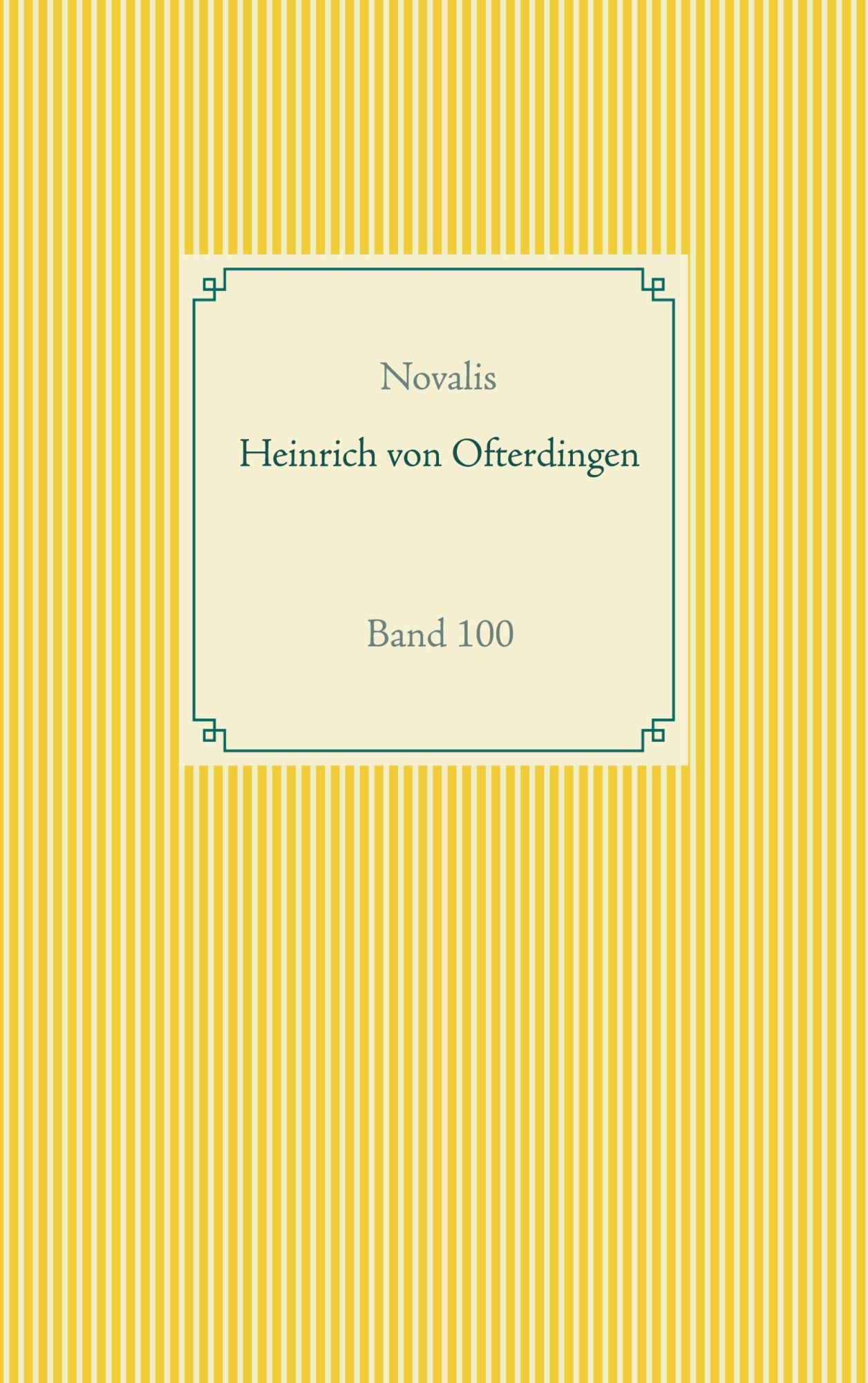 Cover: 9783751979573 | Heinrich von Ofterdingen | Band 100 | Hardenberg | Taschenbuch | 2020