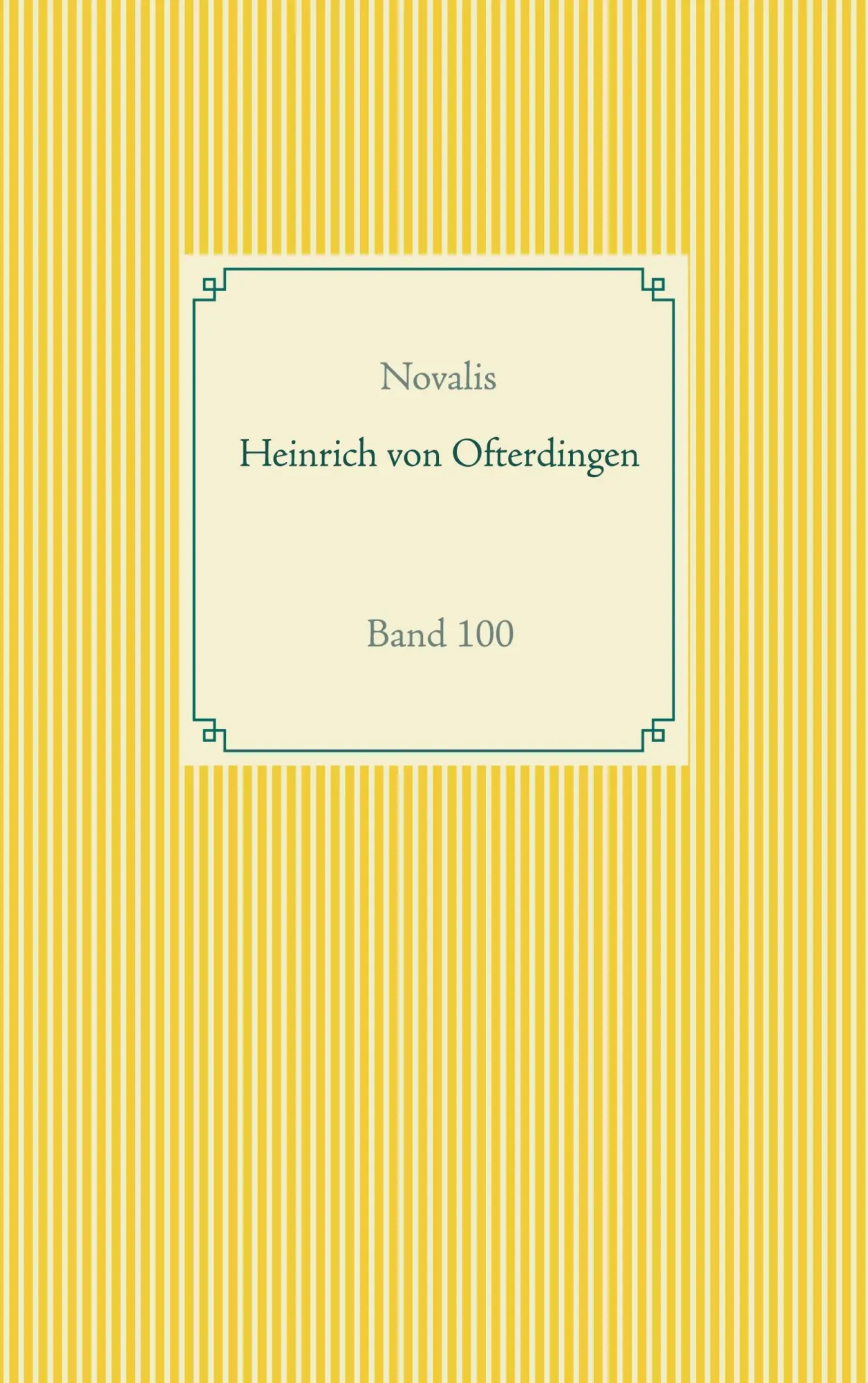 Cover: 9783751979573 | Heinrich von Ofterdingen | Band 100 | Hardenberg | Taschenbuch | 2020