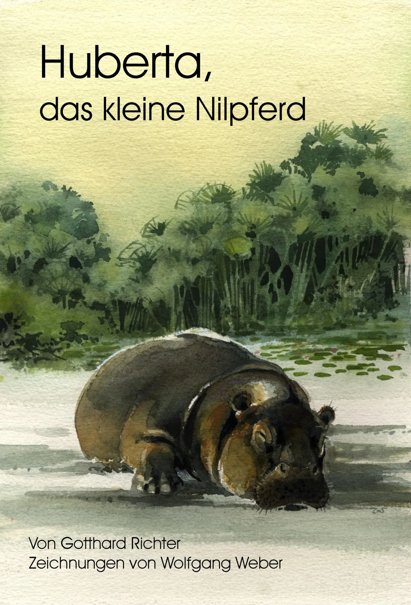 Cover: 9783833459573 | Huberta, das kleine Nilpferd | Gotthard Richter | Taschenbuch | 316 S.