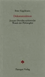 Cover: 9783851659573 | Dekonstruktion | Peter Engelmann | Taschenbuch | 242 S. | Deutsch