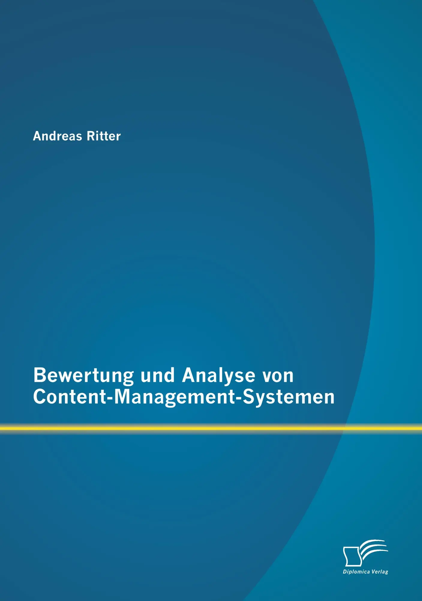 Cover: 9783958509573 | Bewertung und Analyse von Content-Management-Systemen | Andreas Ritter