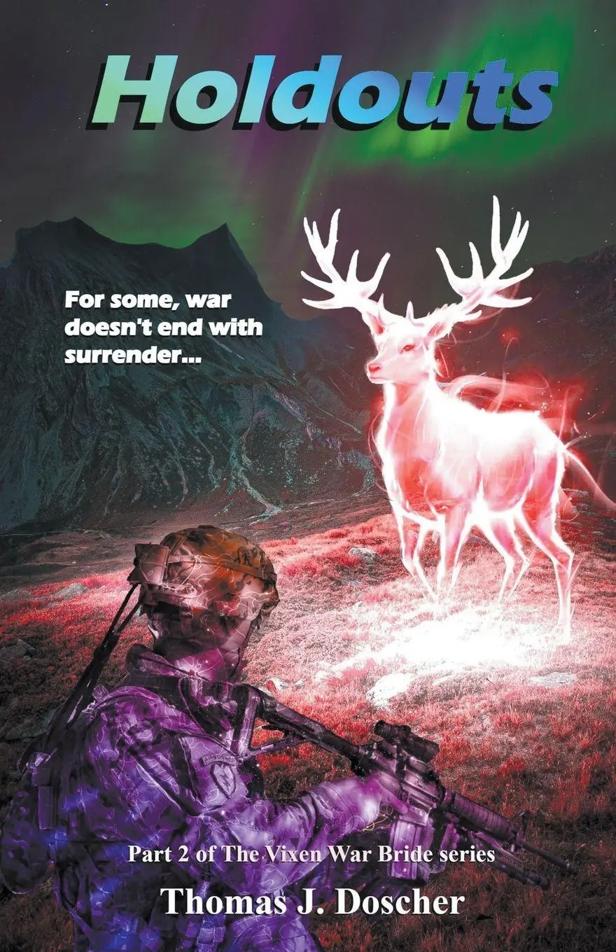 Cover: 9798223869573 | Holdouts - Part 2 of The Vixen War Bride Series | Thomas Doscher