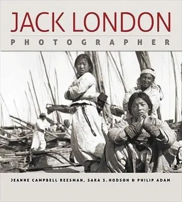 Cover: 9780820329673 | Jack London, Photographer | Jeanne Campbell Reesman (u. a.) | Buch