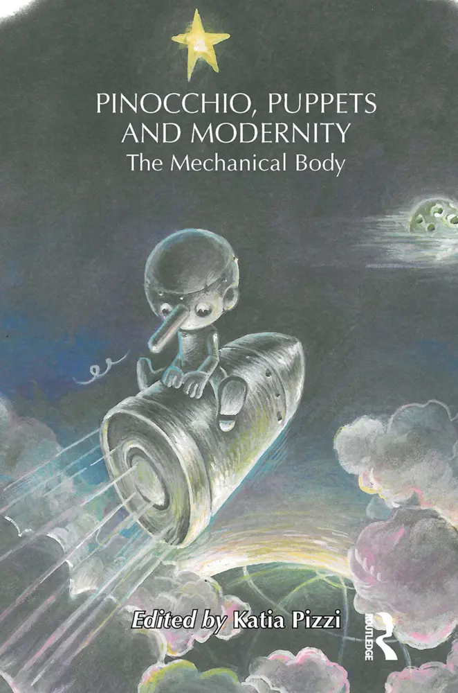Cover: 9781032569673 | Pinocchio, Puppets, and Modernity | The Mechanical Body | Katia Pizzi