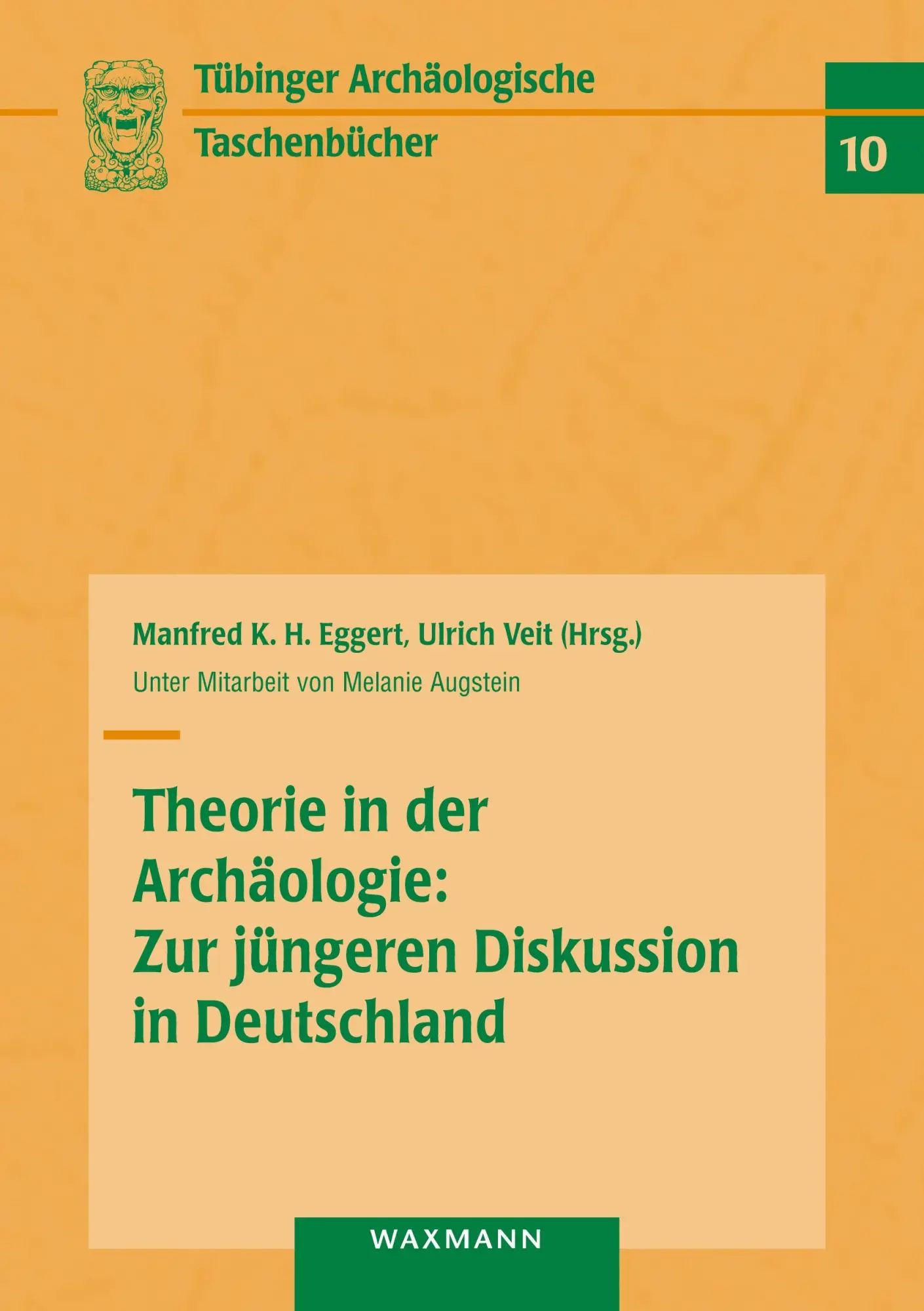 Cover: 9783830929673 | Theorie in der Archäologie: Zur jüngeren Diskussion in Deutschland