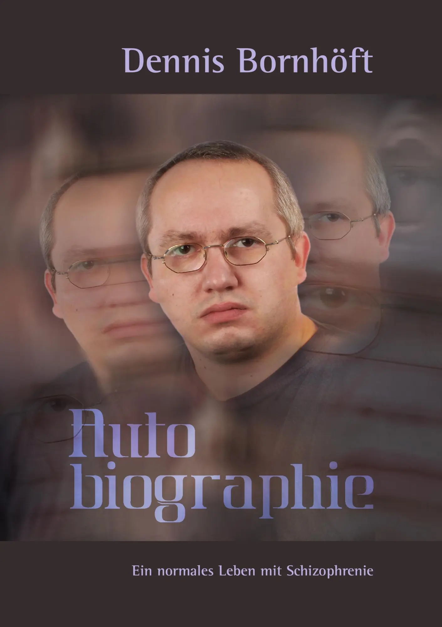 Cover: 9783844889673 | Autobiographie | Ein normales Leben mit Schizophrenie | Bornhöft