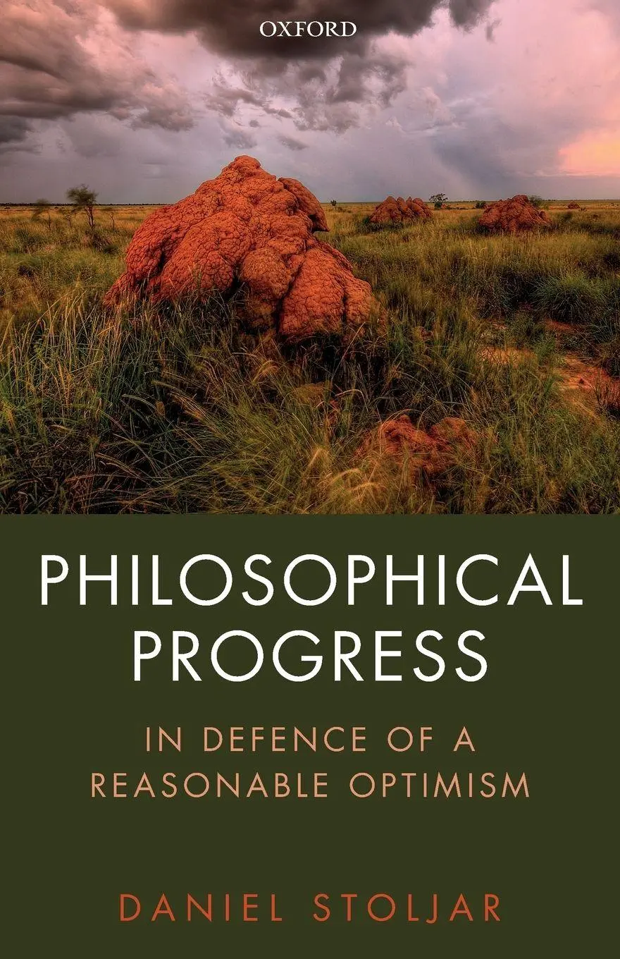 Cover: 9780198849773 | Philosophical Progress | In Defence of a Reasonable Optimism | Stoljar