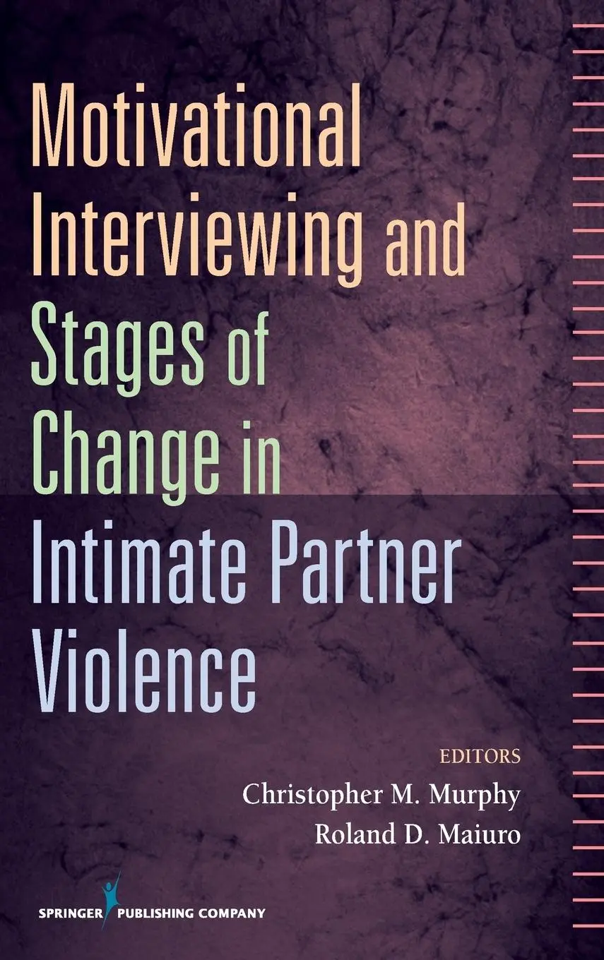 Cover: 9780826119773 | Motivational Interviewing and Stages of Change in Intimate Partner...