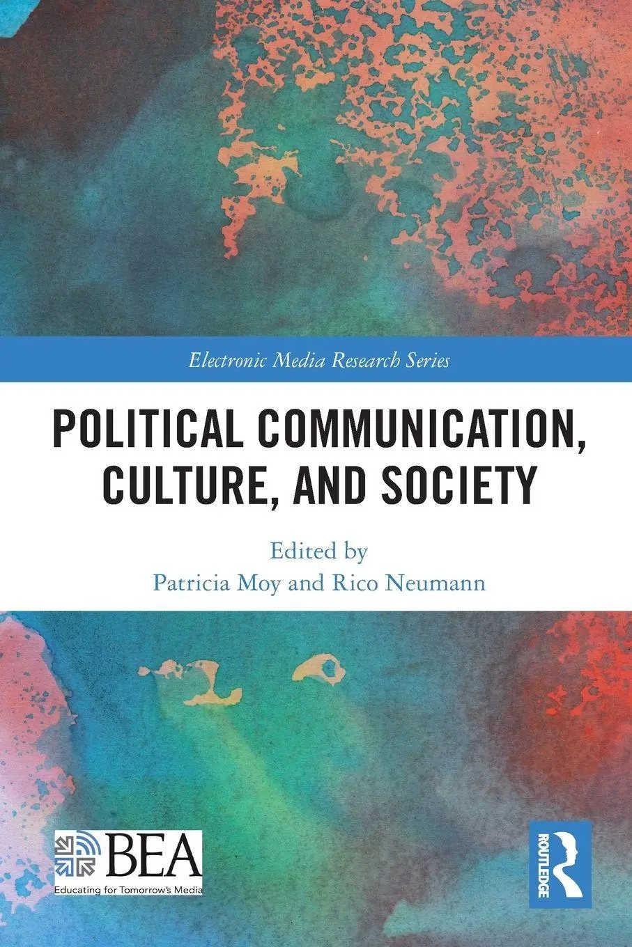 Cover: 9781032489773 | Political Communication, Culture, and Society | Patricia Moy (u. a.)
