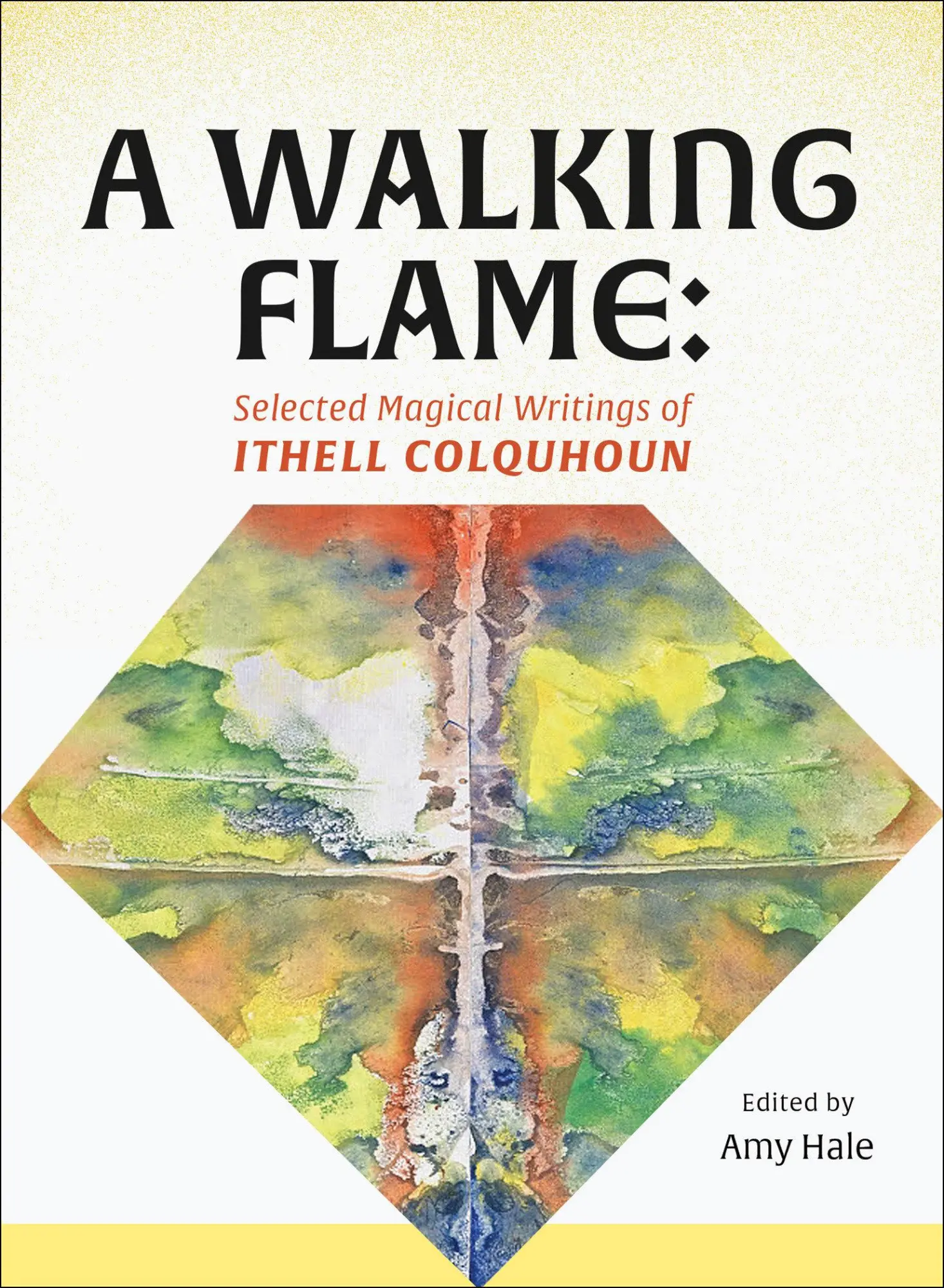Cover: 9781913689773 | A Walking Flame | Selected Magical Writings of Ithell Colquhoun | Buch