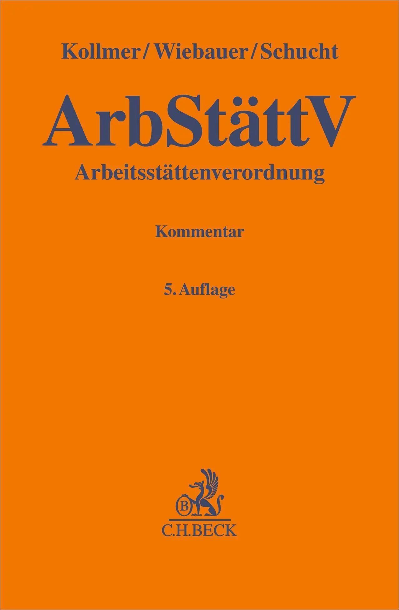 Cover: 9783406819773 | Arbeitsstättenverordnung (ArbStättV) | Norbert Kollmer (u. a.) | Buch