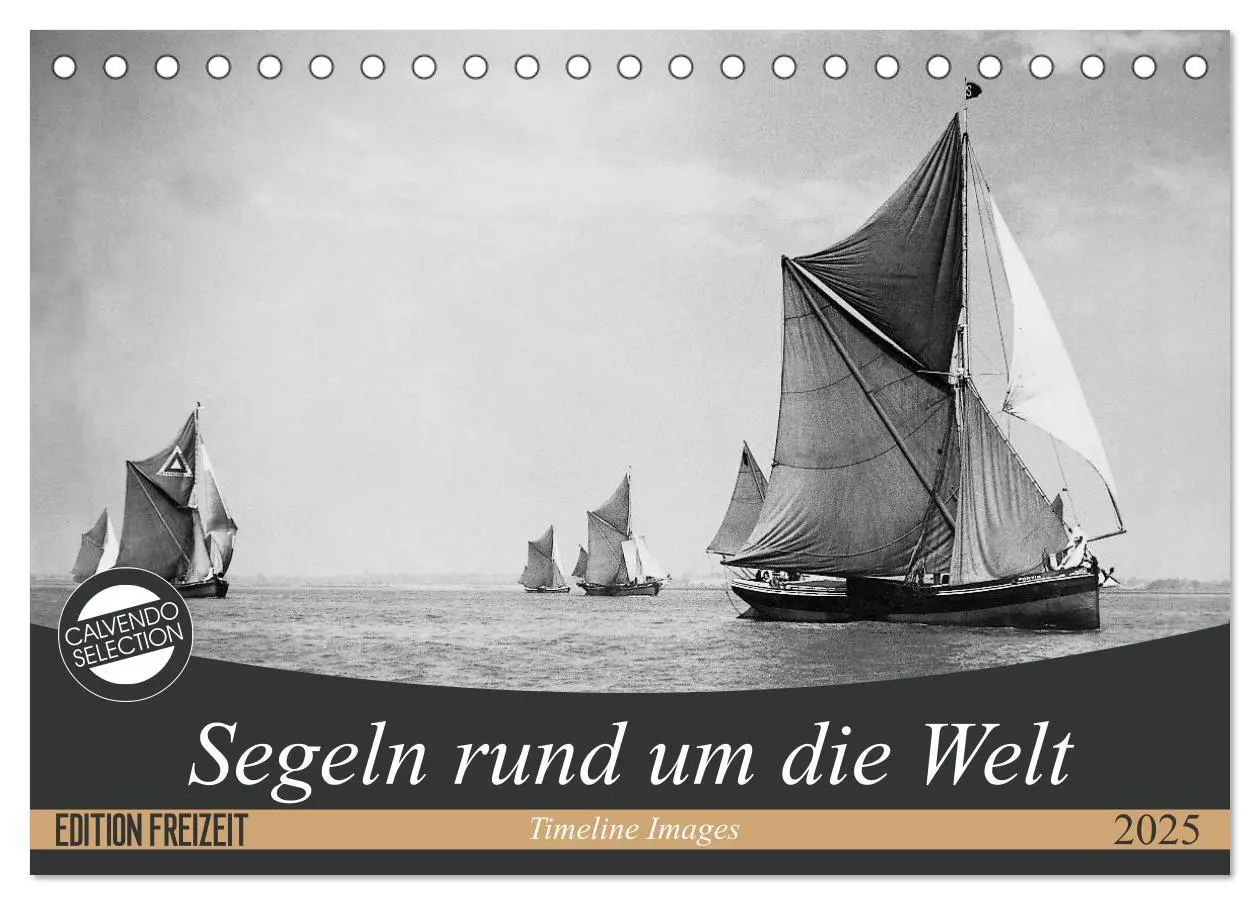 Cover: 9783435389773 | Segeln rund um die Welt (Tischkalender 2025 DIN A5 quer), CALVENDO...
