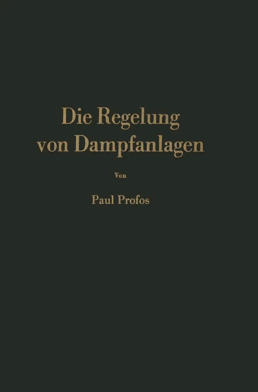 Cover: 9783642509773 | Die Regelung von Dampfanlagen | P. Profos | Taschenbuch | xvi | 2012