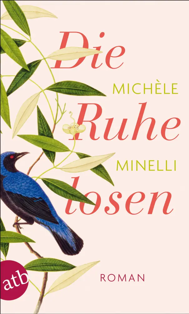 Cover: 9783746629773 | Die Ruhelosen | Roman | Michèle Minelli | Taschenbuch | 768 S. | 2013