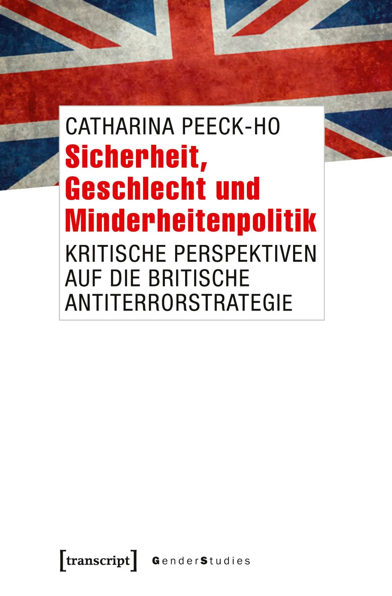 Cover: 9783837639773 | Sicherheit, Geschlecht und Minderheitenpolitik | Catharina Peeck-Ho