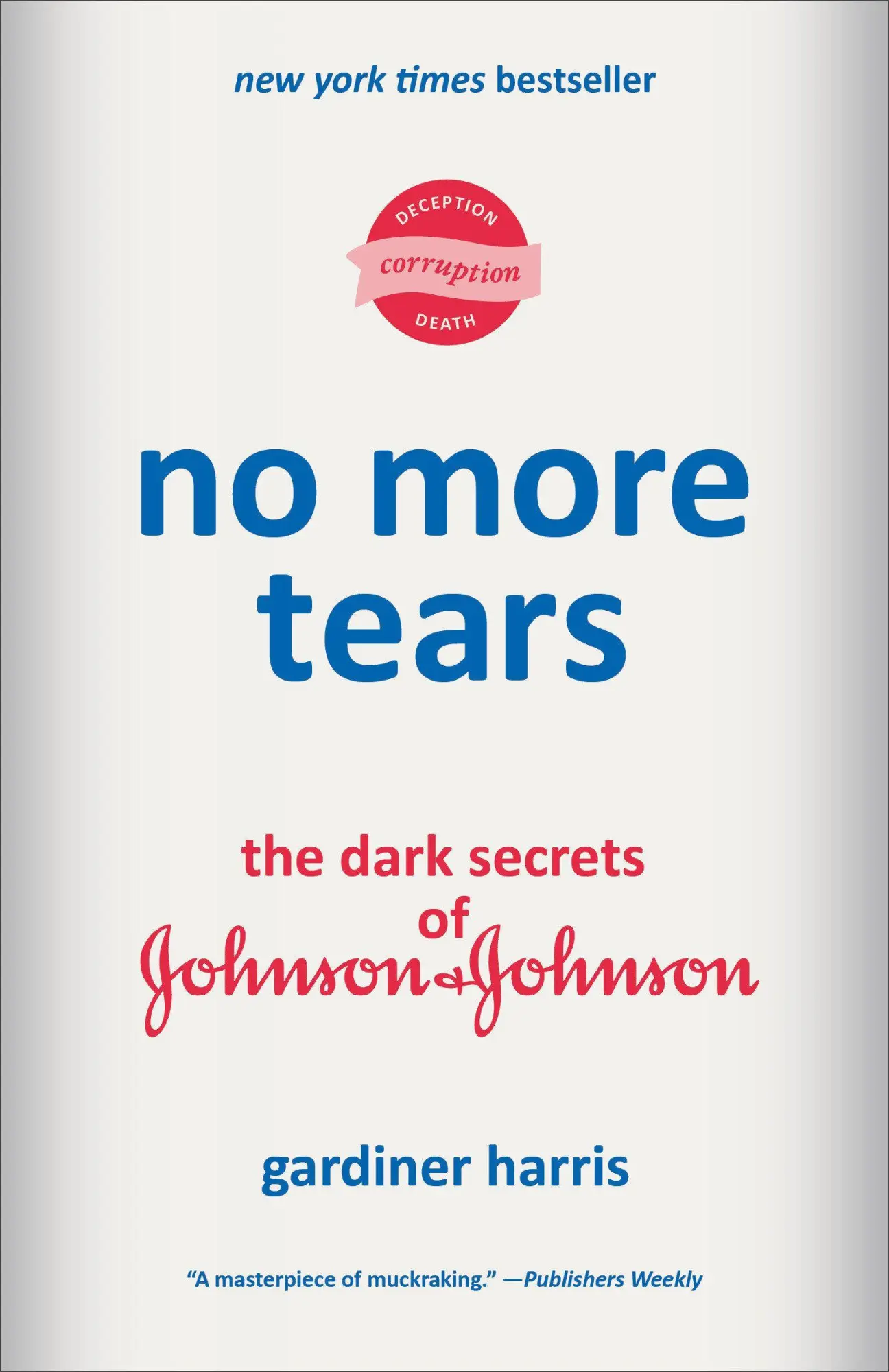 Cover: 9780593229873 | No More Tears | The Dark Secrets of Johnson &amp; Johnson | Harris | Buch