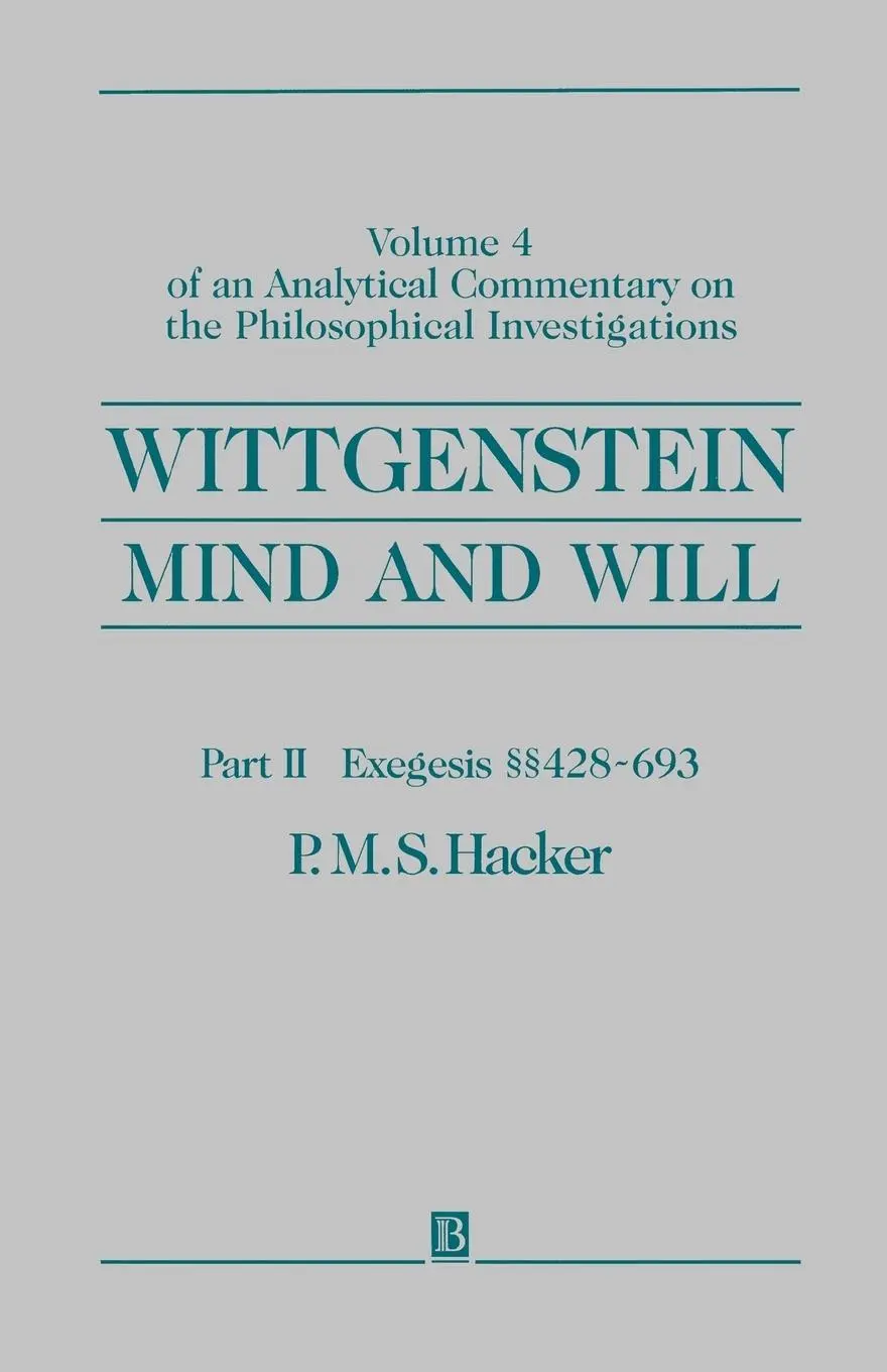 Cover: 9780631219873 | Wittgenstein, Part II: Exegesis §§428-693 | P. M. S. Hacker | Buch
