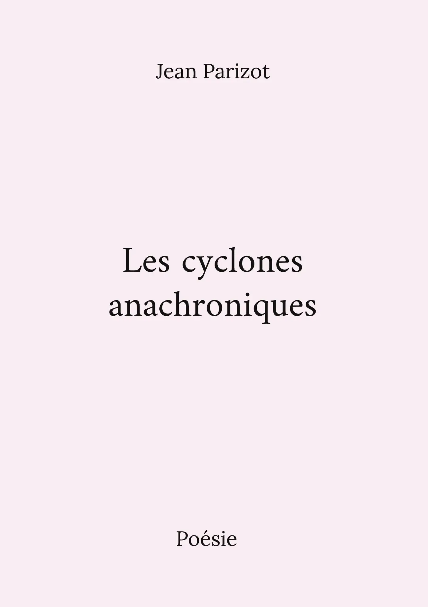 Cover: 9782322449873 | Les cyclones anachroniques | Jean Parizot | Taschenbuch | Französisch