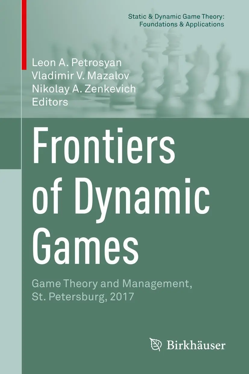 Cover: 9783319929873 | Frontiers of Dynamic Games | Leon A. Petrosyan (u. a.) | Buch | x Cover: 9783319929873 | Frontiers of Dynamic Games | Leon A. Petrosyan (u. a.) | Buch | x