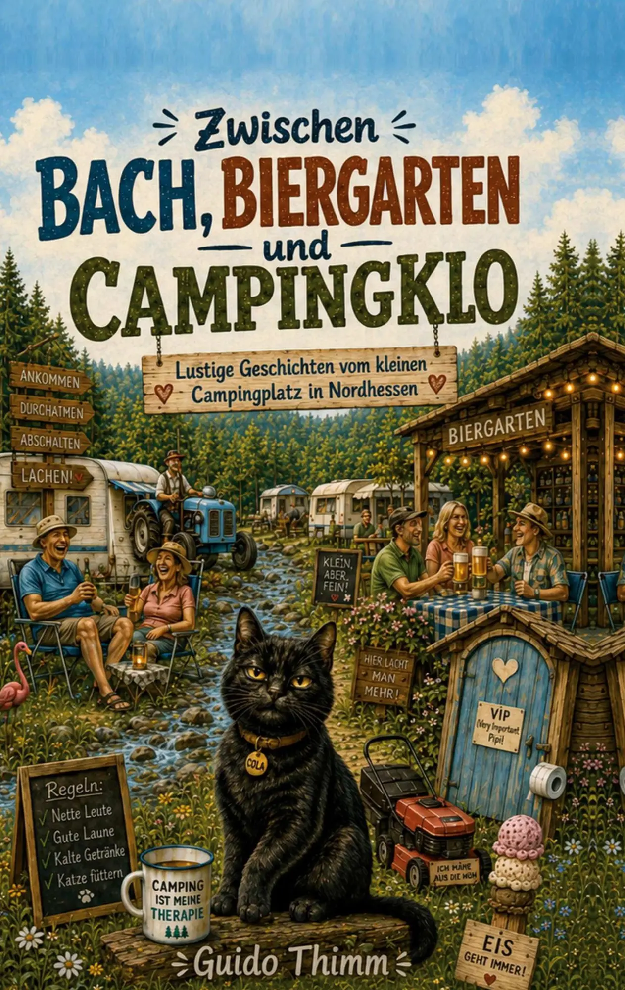 Cover: 9783696369873 | Zwischen Bach, Biergarten und Campingklo | Guido Thimm | Taschenbuch