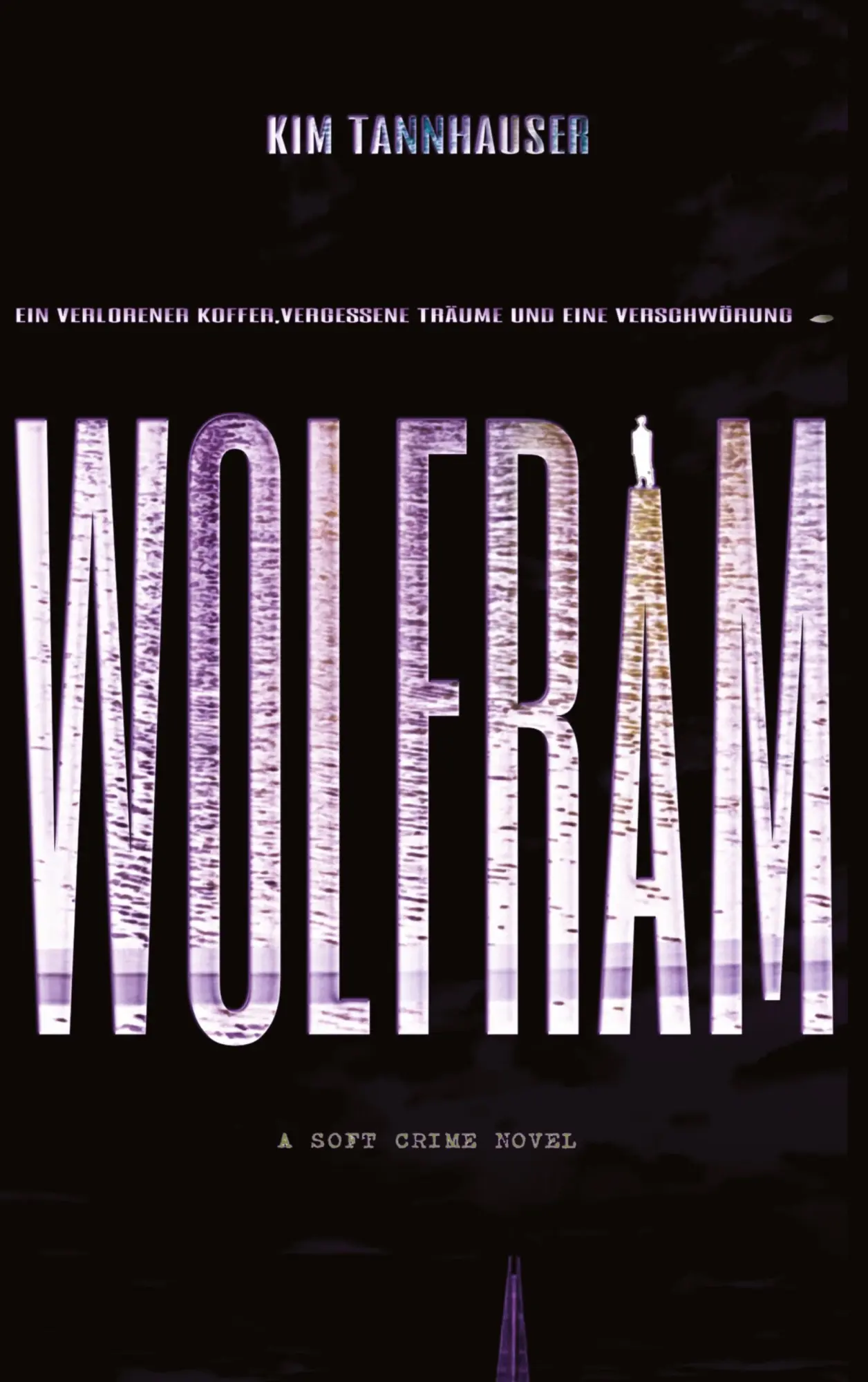 Cover: 9783769319873 | Wolfram | Kim Tannhauser | Taschenbuch | 430 S. | Deutsch | 2025