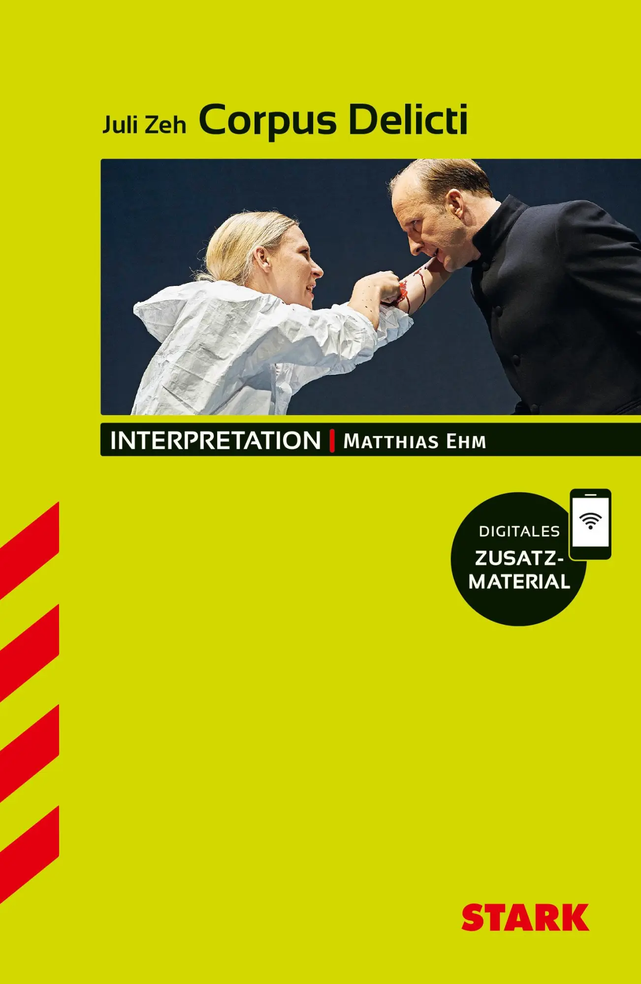 Cover: 9783849059873 | STARK Juli Zeh: Corpus Delicti - Deutsch - Interpretationen | Buch