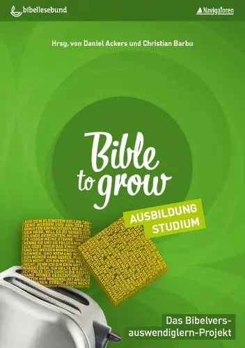 Cover: 9783879829873 | Bible to grow - Ausbildung, Studium | Taschenbuch | 104 S. | Deutsch