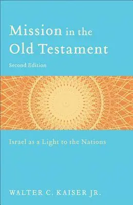Cover: 9780801039973 | Mission in the Old Testament | Israel as a Light to the Nations | Buch