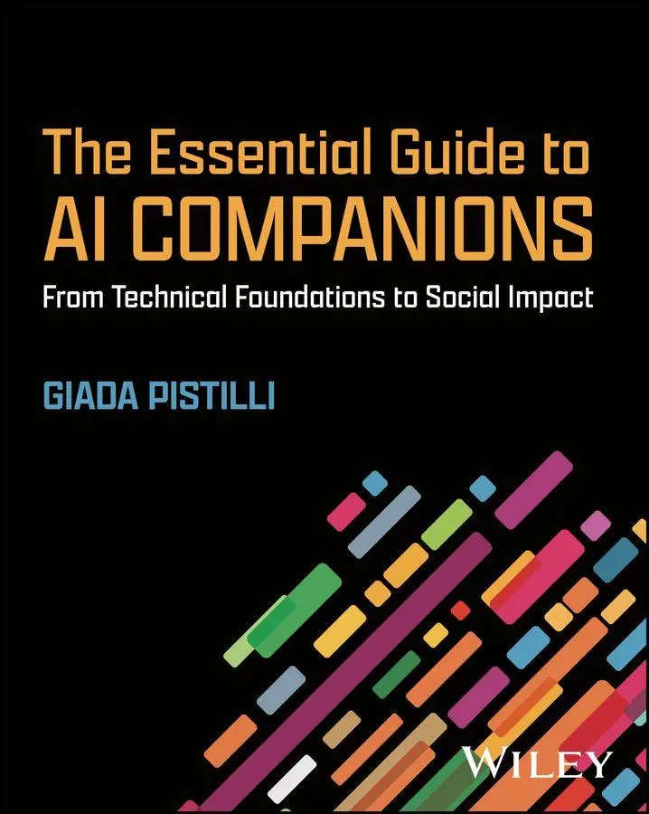 Cover: 9781394369973 | The Essential Guide to AI Companions: A Framework for Responsible...