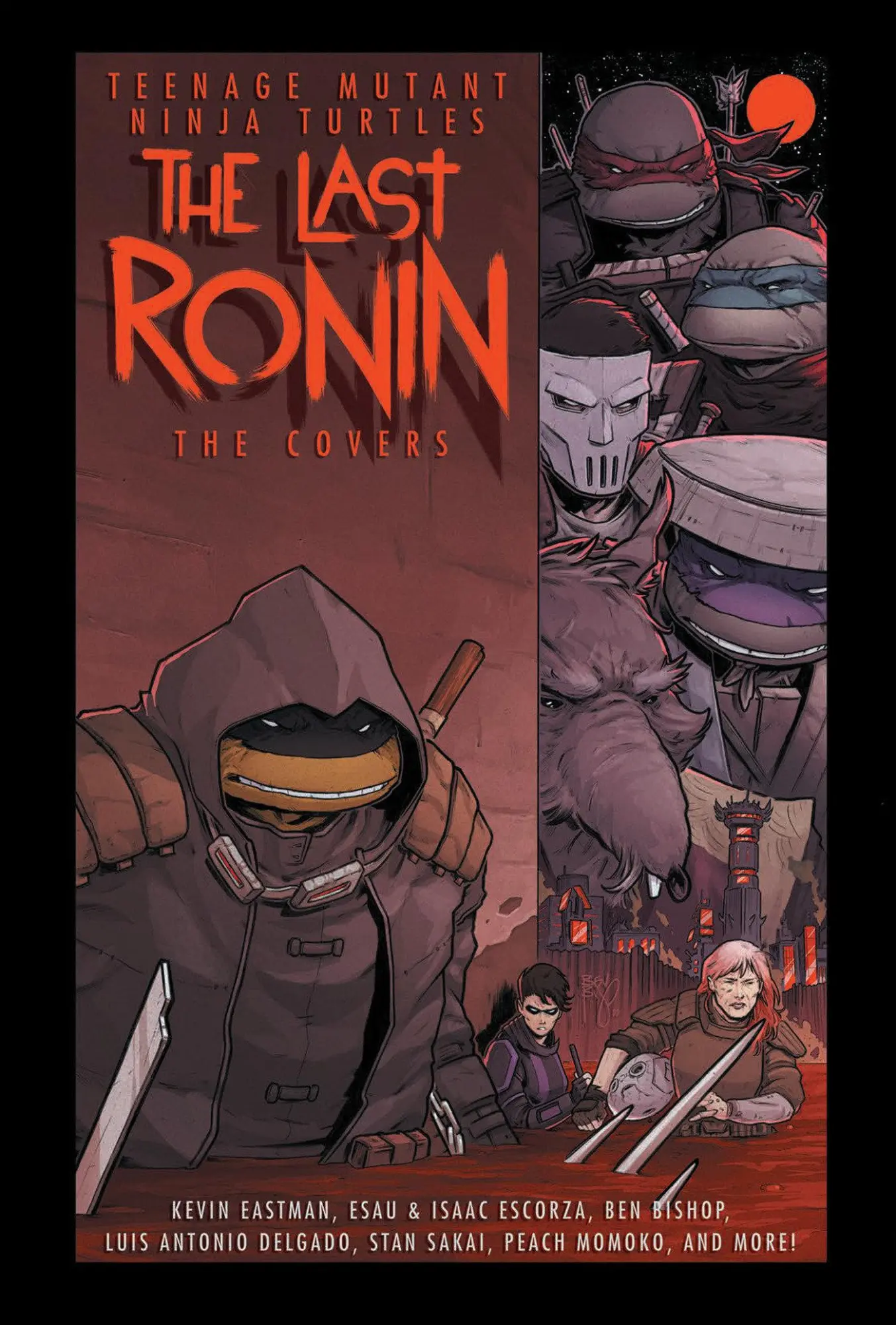 Cover: 9781684059973 | Teenage Mutant Ninja Turtles: The Last Ronin -- The Covers | Eastman