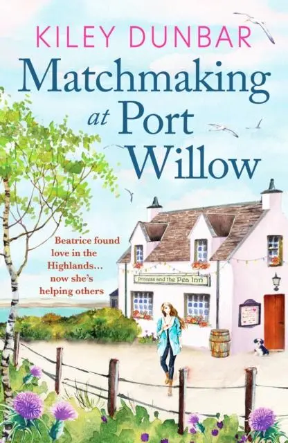Cover: 9781800329973 | Matchmaking at Port Willow | Kiley Dunbar | Taschenbuch | Englisch