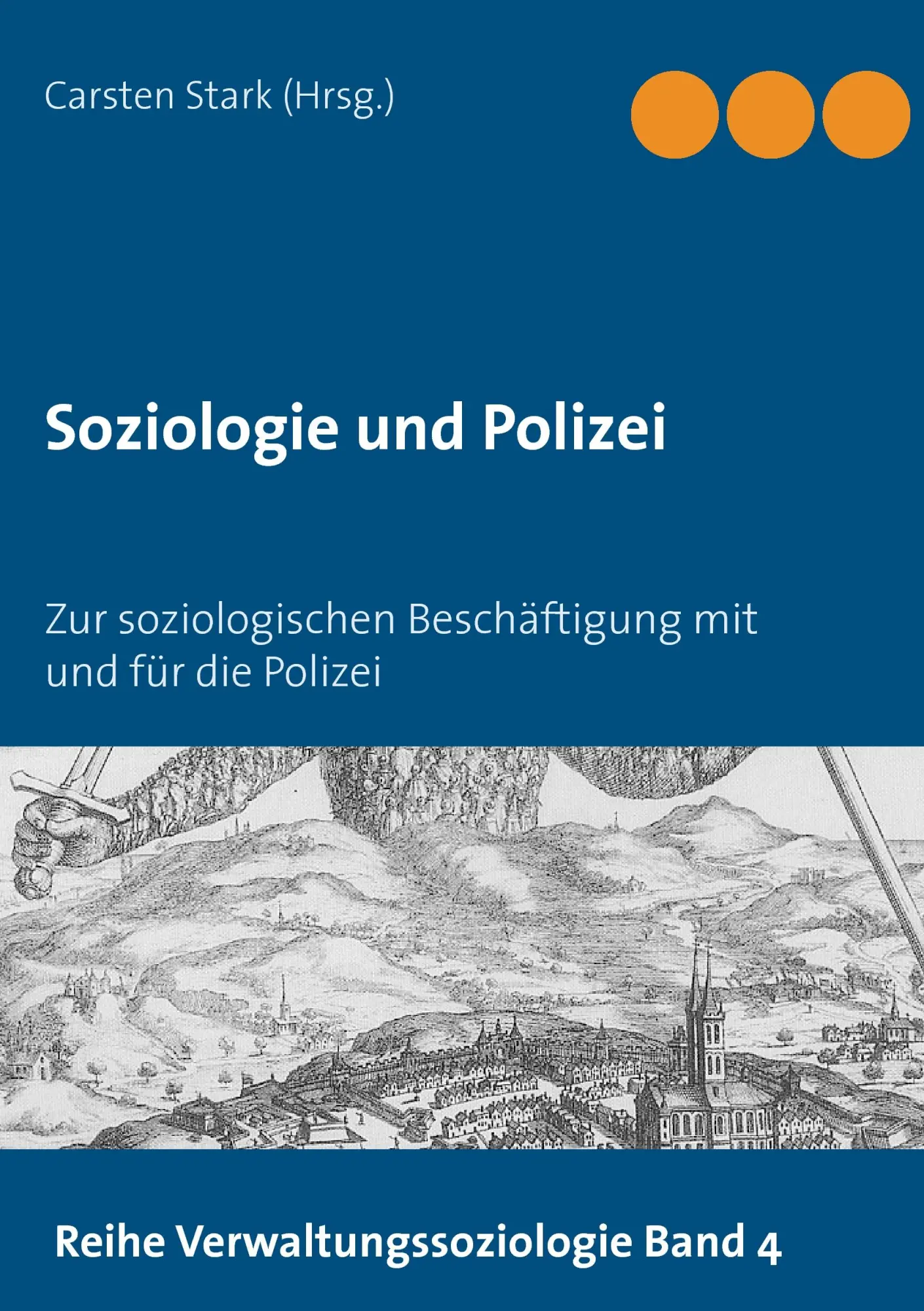 Cover: 9783738619973 | Soziologie und Polizei | Carsten Stark | Taschenbuch | 208 S. | 2015