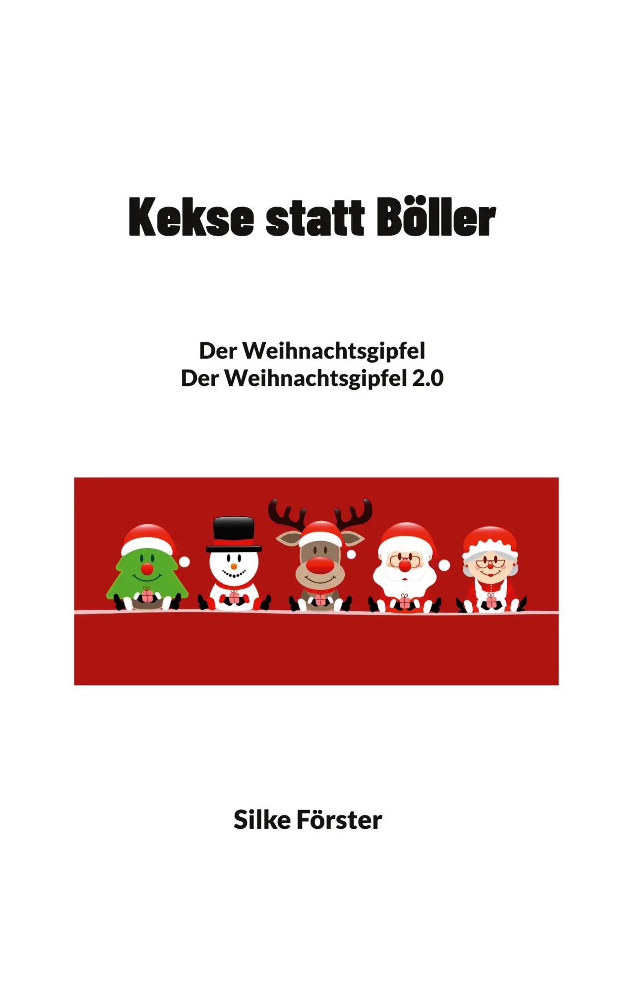 Cover: 9783756819973 | Kekse statt Böller | Silke Förster | Taschenbuch | 72 S. | Deutsch