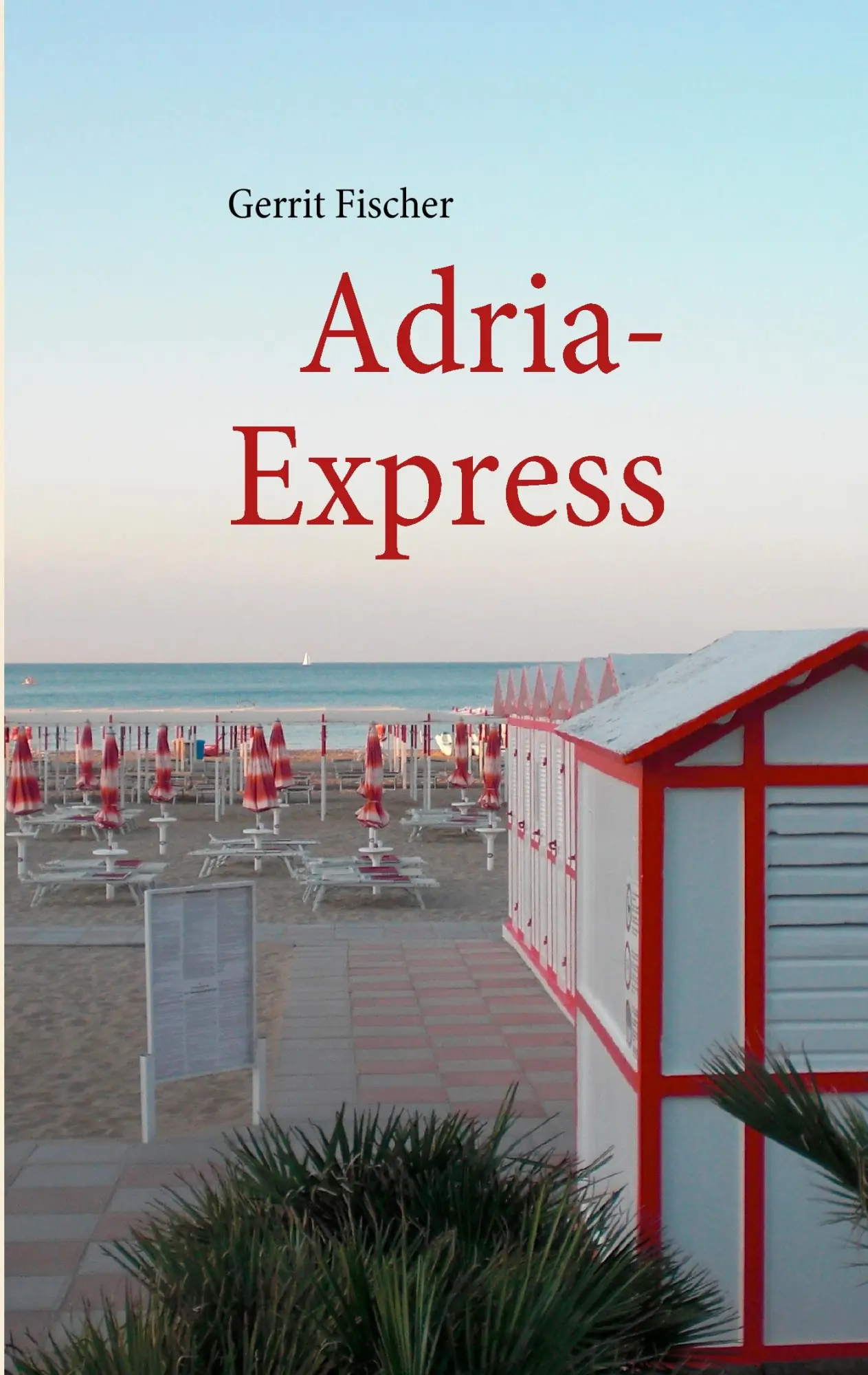 Cover: 9783842329973 | Adria-Express | Gerrit Fischer | Taschenbuch | 228 S. | Deutsch | 2011