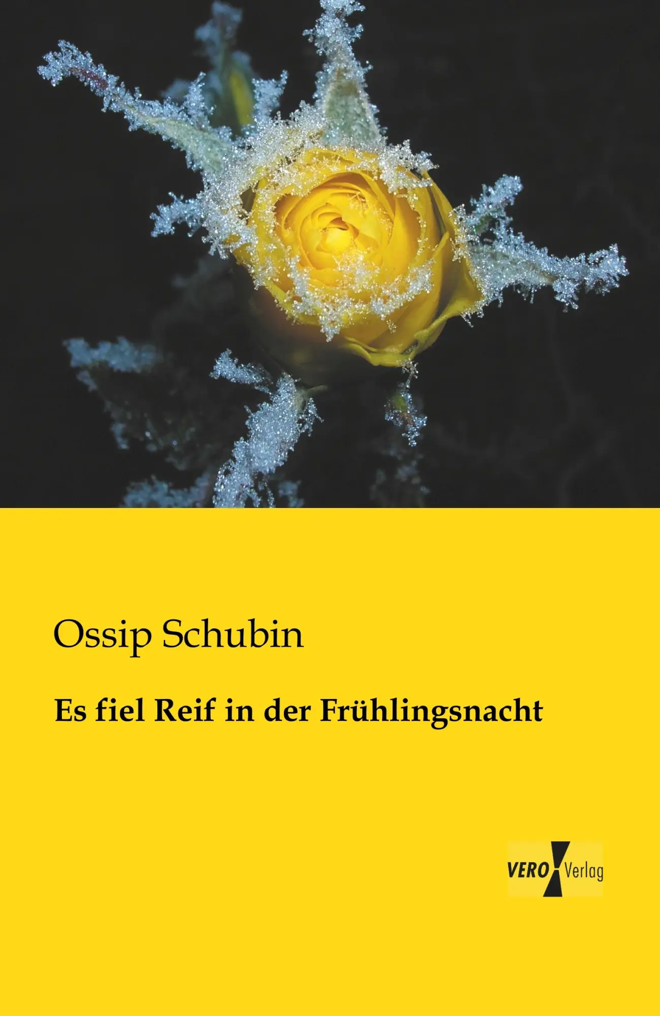 Cover: 9783956109973 | Es fiel Reif in der Frühlingsnacht | Ossip Schubin | Taschenbuch