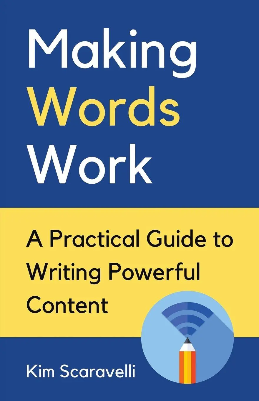 Cover: 9780228870074 | Making Words Work | A Practical Guide To Writing Powerful Content