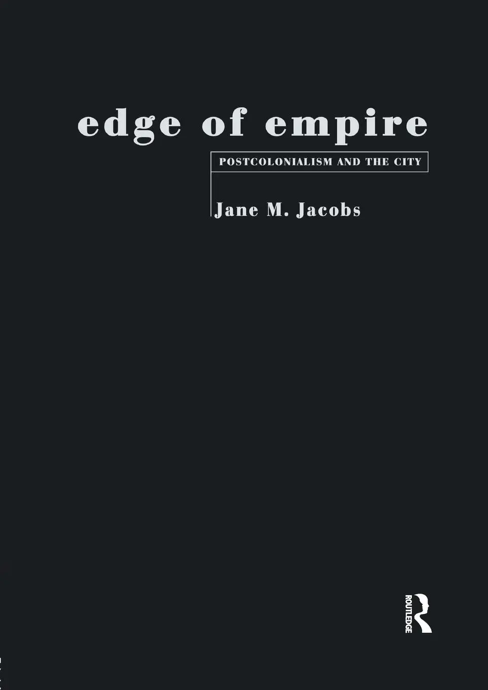 Cover: 9780415120074 | Edge of Empire | Postcolonialism and the City | Jane M Jacobs | Buch