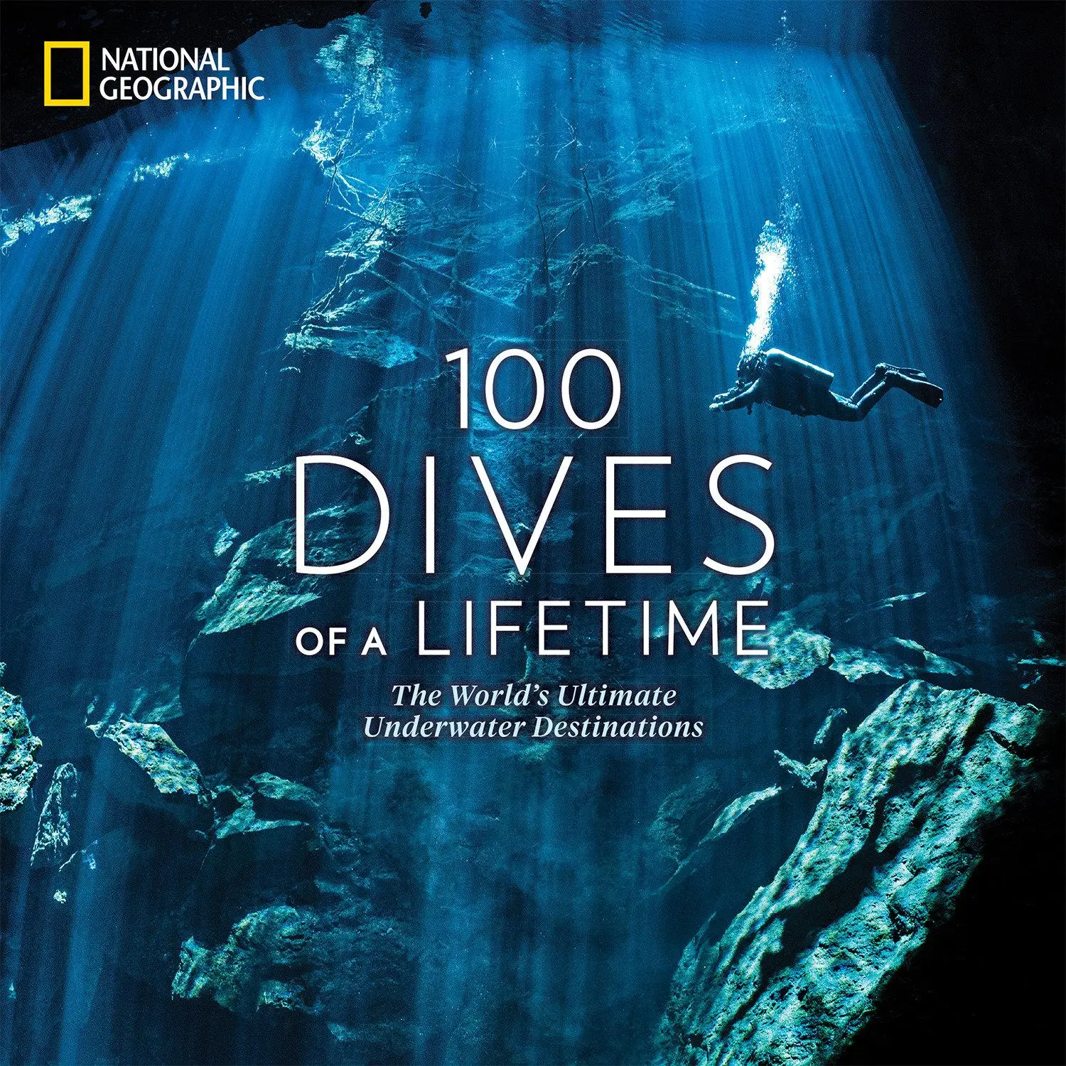Cover: 9781426220074 | 100 Dives of a Lifetime | The World's Ultimate Underwater Destinations