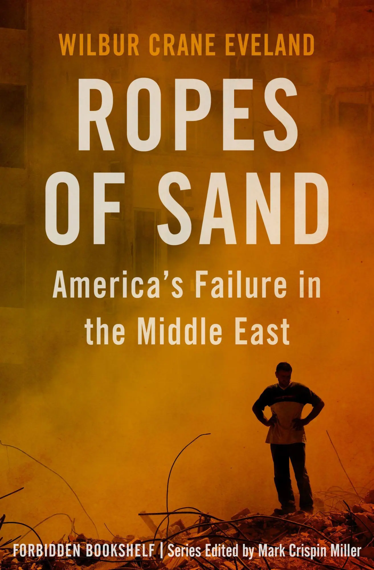 Cover: 9781504050074 | Ropes of Sand | America's Failure in the Middle East | Eveland | Buch