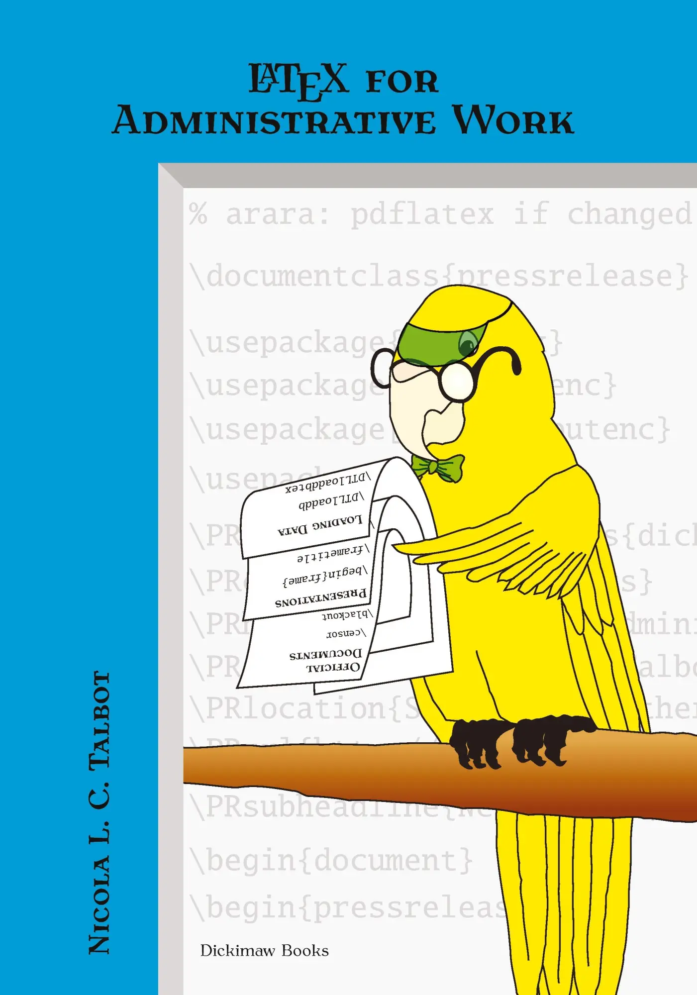 Cover: 9781909440074 | LaTeX for Administrative Work | Nicola L. C. Talbot | Taschenbuch